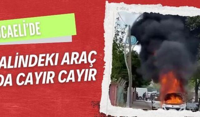 Derince’de seyir halindeki araç cayır cayır yandı