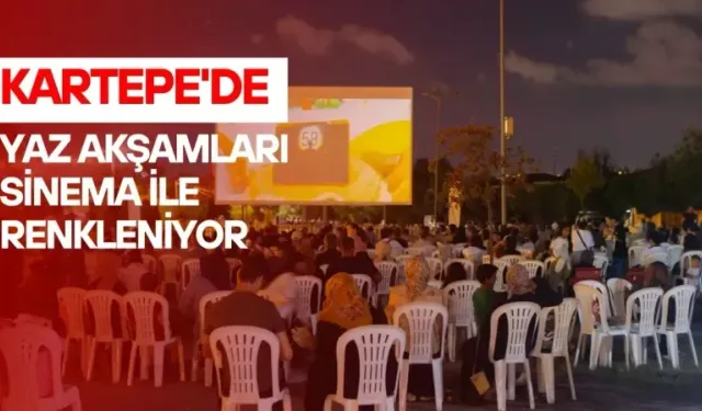  Kartepe’de yıldızların altında sinema keyfi