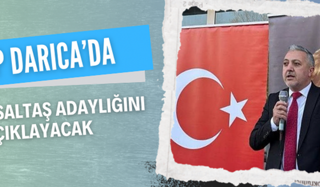 CHP, Darıca'da Tuncer Saltaş adaylığını açıklayacak