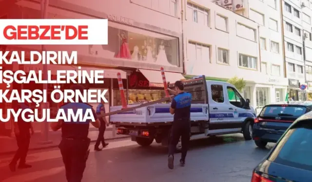 Gebze'de kaldırım işgallerine karşı dikkat çeken müdahale 