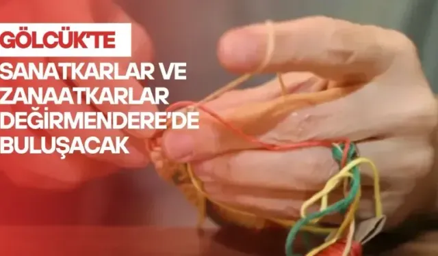  Gölcük’te sanat ve zanaat şöleni başlıyor