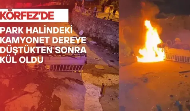 Körfez’de park halindeyken dereye uçan kamyonet cayır cayır yandı
