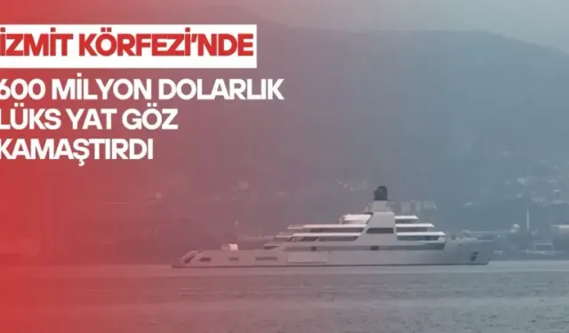 Abramoviç’in dev yatı “Solaris” İzmit Körfezi’nde görüldü 