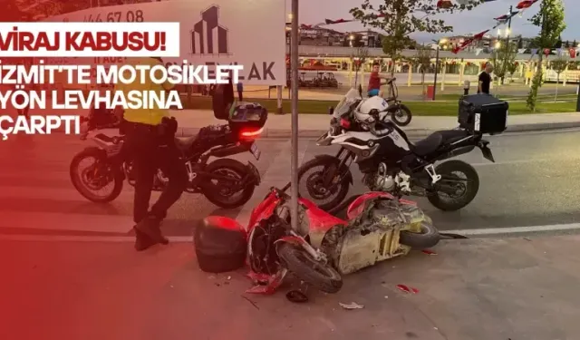 Viraj kabusu! İzmit’te motosiklet yön levhasına çarptı