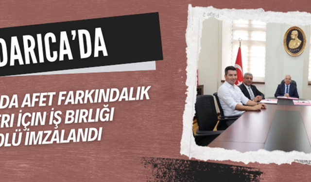 Darıca’da Okullarda Afet Farkındalık Eğitimleri İçin İş Birliği Protokolü İmzalandı