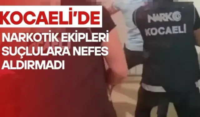 Kocaeli narkotik polisi zehir piyasasına nefes aldırmadı