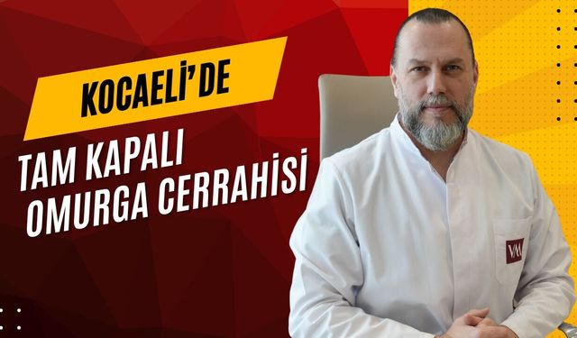 Tam Kapalı Omurga Cerrahisi: Bel Fıtığı ve Dar Kanal Ameliyatlarında Yeni Dönem