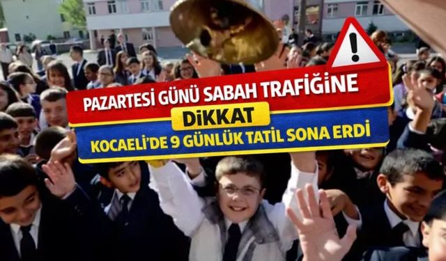 Kocaeli’de Okullar Açılıyor: Pazartesi Günü Trafik Yoğunluğuna Dikkat