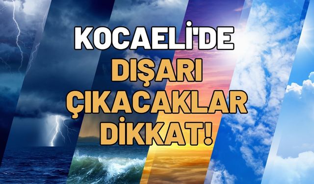 Kocaeli'de Perşembe Günü Hava Nasıl Olacak?
