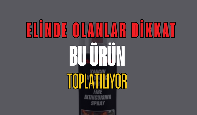Elinde Olanlar Dikkat: Bu Yangın Söndürücü Ciddi Risk Taşıyor