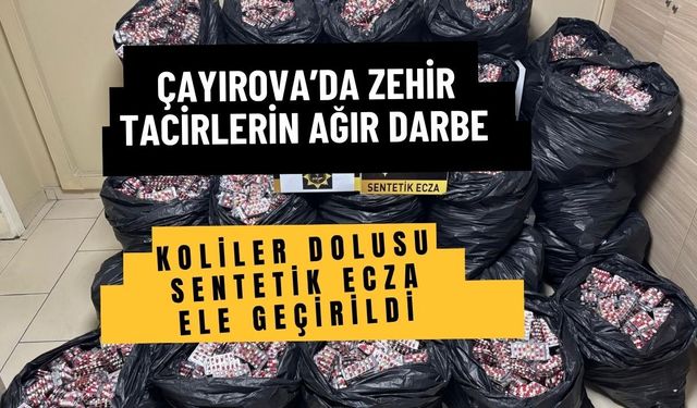 Çayırova’da Zehir Tacirlerine Ağır Darbe: Koliler Dolusu Sentetik Ecza Ele Geçirildi