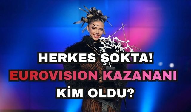 Sosyal Medya Ayakta, Avrupa Şokta: Eurovision 2026 Kazananı Kim Oldu?
