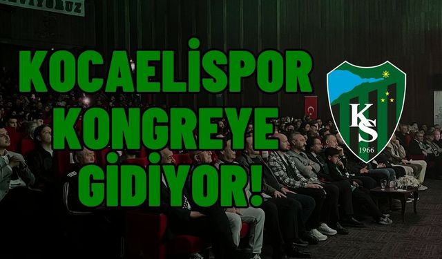 Kocaelispor Kongreye Gidiyor: 1397 Delege Yarın Yeni Yönetim ve Mali Tablolar İçin Sandık Başında!