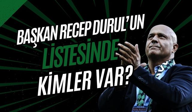 Süper Lig Kadrosunu O Şekillendirecek: Başkan Recep Durul’un Listesinde Kimler Var?