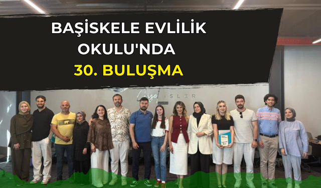 Başiskele Evlilik Okulunda 30. Buluşma