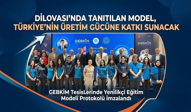 Dilovası’nda Tanıtılan Model, Türkiye’nin Üretim Gücüne Katkı Sunacak