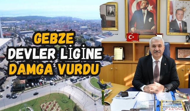 Gebze Devler Ligine Damga Vurdu! "Türkiye'nin 500 Büyük Sanayi Kuruluşu" Listesinde Tam 67 Firma Yer Aldı