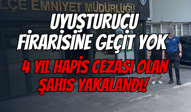 Kocaeli'de Uyuşturucu Firarisine Geçit Yok: 4 Yıl Hapis Cezası Olan Şahıs Yakalandı!