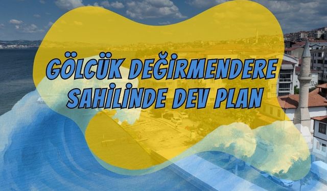 Gölcük sahili yeni bir yüze kavuşuyor