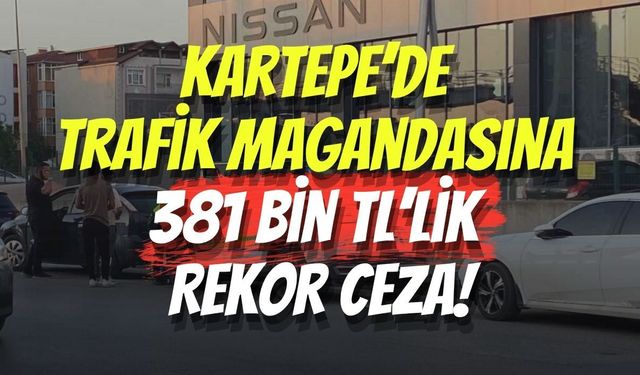 Kartepe’de Akılalmaz Olay: Trafik Magandasına 381 Bin TL’lik Rekor Ceza!
