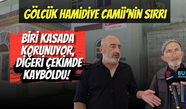 Gölcük Hamidiye Camii’nin Sırrı: Biri Kasada Korunuyor, Diğeri Çekimde Kayboldu