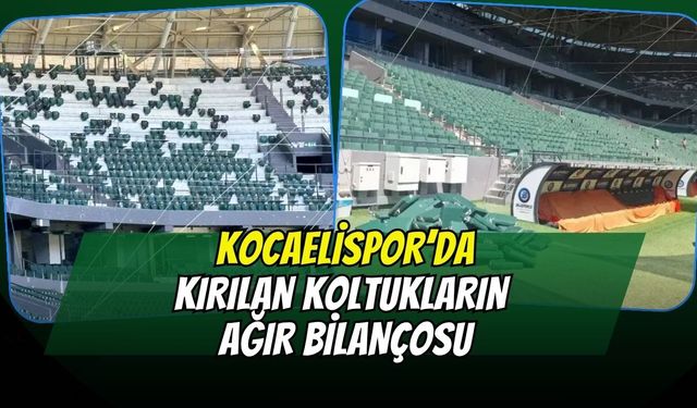 Kocaelispor Taraftarına Stat Ekipmanları Uyarısı: Kırılan 864 Koltuğun Faturası Kulübe Kesildi