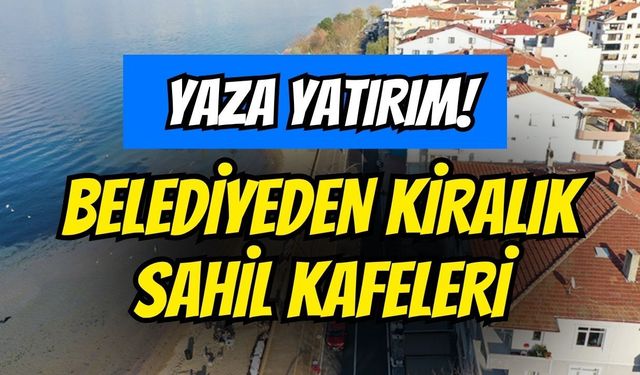 Yaza Yatırım Fırsatı: Karamürsel Belediyesi Sahil Kenarında Kafe Kiralıyor!