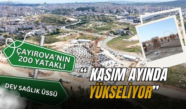 Çayırova'nın 200 Yataklı Dev Sağlık Üssü Kasım Ayında Yükseliyor: Zor Kısım Tamamlandı!