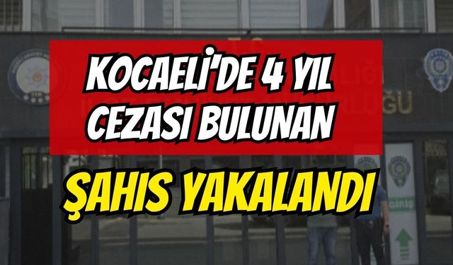 Kocaeli'de 4 Yıl Cezası Bulunan Uyuşturucu Firarisi Yakalandı