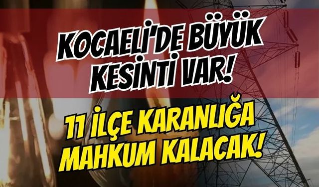SEDAŞ Planlı Elektrik Kesintisi Listesi Açıklandı! İşte Kocaeli'de Elektriği Kesilecek Mahalleler