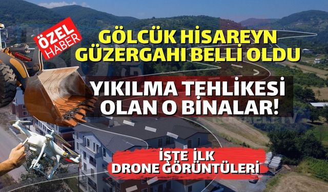 Güney Marmara Otoyolu Kocaeli Gölcük Hisareyn Güzergahı: İşte Yıkılma Tehlikesi Olan O Binalar!