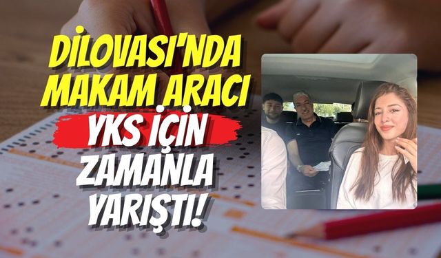 Dilovası'nda Makam Aracı YKS İçin Zamanla Yarıştı!