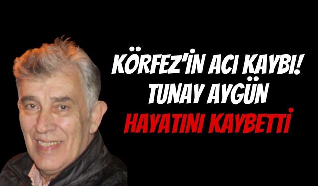 Körfez’in Acı Kaybı: Eski Fen İşleri Müdürü ve Yarımcaspor Kaptanı Tunay Aygün Vefat Etti