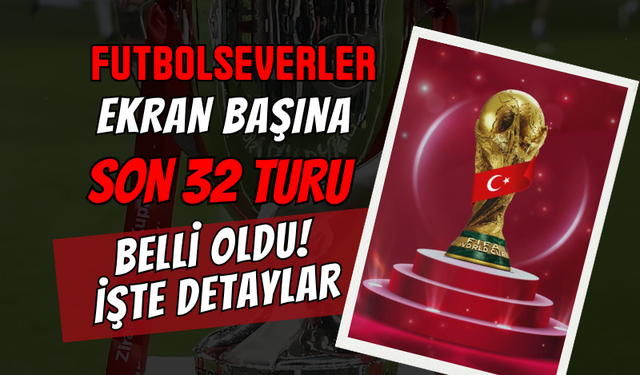 Futbolseverler Ekran Başına: Son 32 Turu Bu Gece Güney Afrika - Kanada Maçıyla Başlıyor, İşte Gün Gün Maç Saatleri