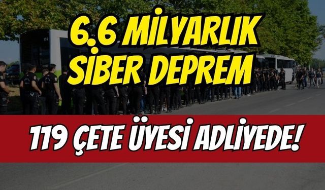 Kocaeli'de 6.6 milyarlık siber deprem: 119 çete üyesi adliyede!