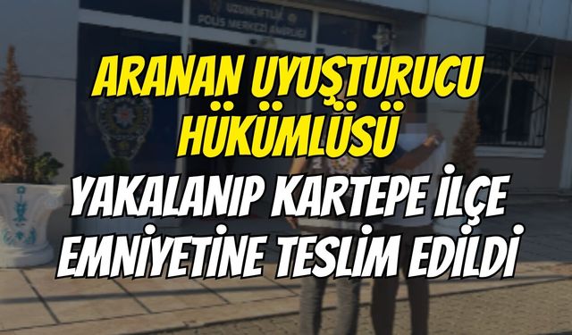 Aranan Uyuşturucu Hükümlüsü Yakalanıp Kartepe İlçe Emniyetine Teslim Edildi