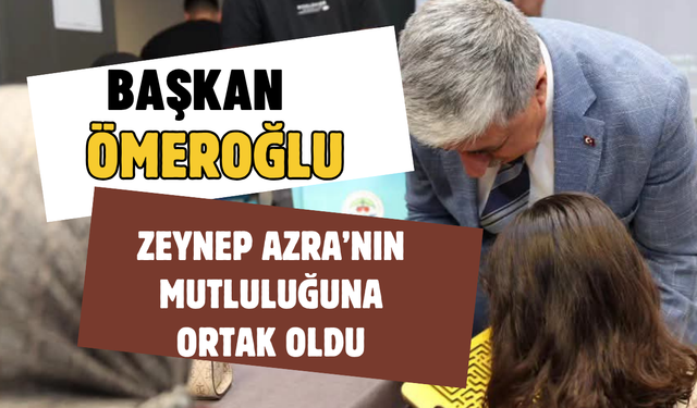 Başkan Ömeroğlu,  Dilovası'nda Zeynep Azra'nın  Sevincine Ortak Oldu