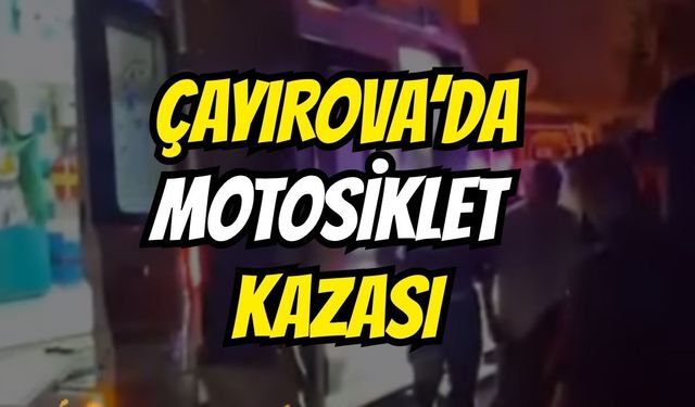 Çayırova'da Motosiklet Kazası