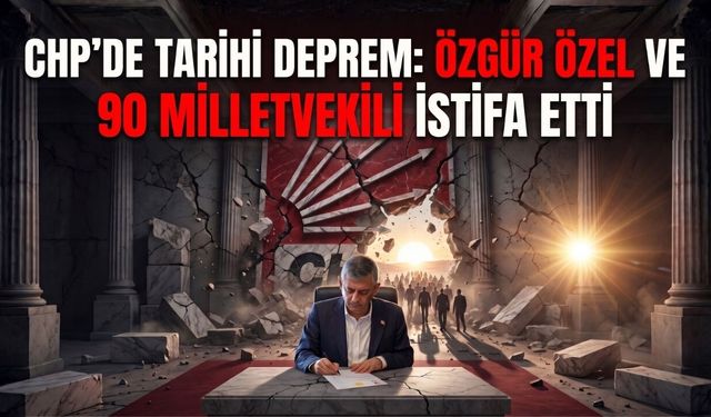 CHP’de Tarihi Deprem: Özgür Özel Ve 90 Milletvekili İstifa Etti