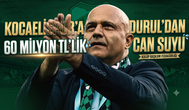 Kocaelispor’a Recep Durul’dan 60 Milyon Tl’lik CanSuyu!
