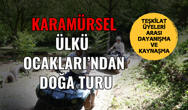 Karamürsel Ülkü Ocakları'ndan Doğa Turu