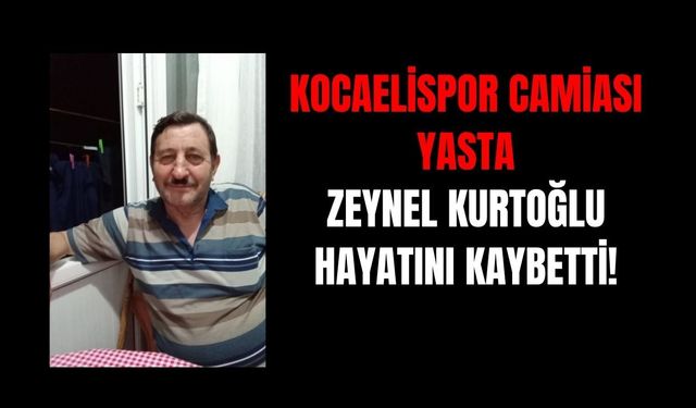 Kocaelispor Tribünlerinin Acı Kaybı: Zeynel Kurtoğlu Hayatını Kaybetti!