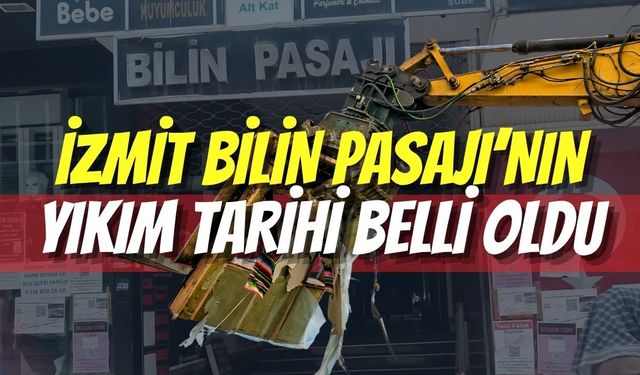 İzmit Bilin Pasajı’nın Yıkım Tarihi Belli Oldu