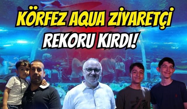Kocaeli’nin yeni incisi Körfez Aqua: Açılışında ziyaretçi rekoru kırıldı!