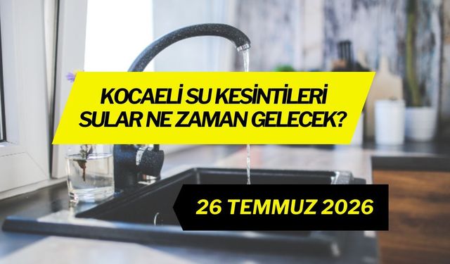 Kocaeli'de Üç İlçede Su Kesintisi: Derince Gölcük Gebze'de Sular Ne Zaman Gelecek?