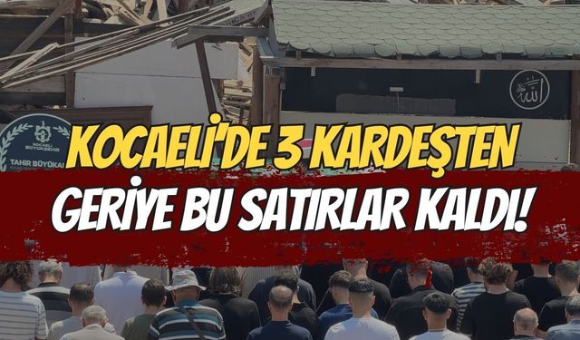 Darıca'da 3 Kardeşin Ölümünde Yürek Burkan Yeni Detaylar