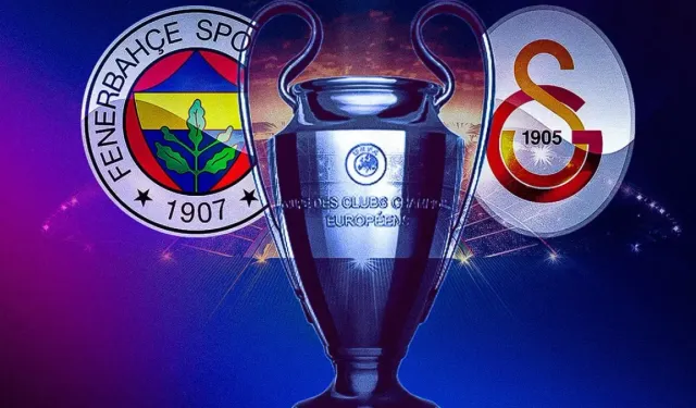 Galatasaray ve Fenerbahçe'nin Şampiyonlar Ligi takvimi netleşti