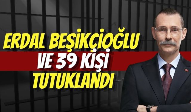 Etimesgut Belediye Başkanı Erdal Beşikçioğlu ve 39 Kişi Tutuklandı
