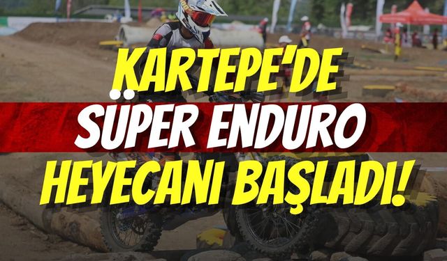 Kartepe’de Süper Enduro Heyecanı Başladı
