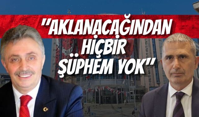 Kamil Şirin’den Ali Paşa Naipoğlu Açıklaması: "Aklanacağından Hiçbir Şüphem Yok"